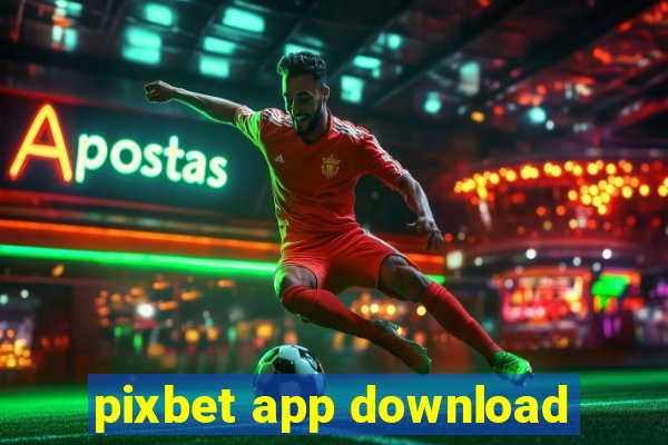 pixbet app download